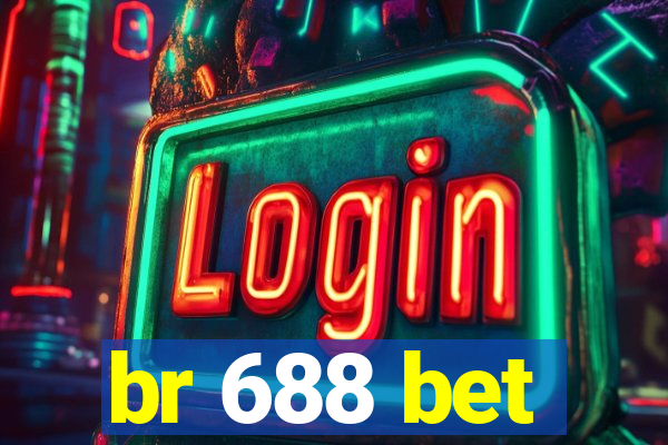 br 688 bet